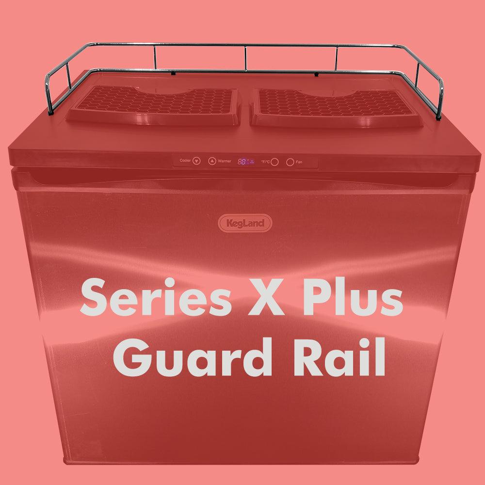 Series X Plus - Replacement Guard Rail - KegLand
